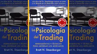 ✅ La PSICOLOG&Iacute;A del TRADING de Brett N. Steenbarger ▶ ENSE&Ntilde;ANZAS CLAVE