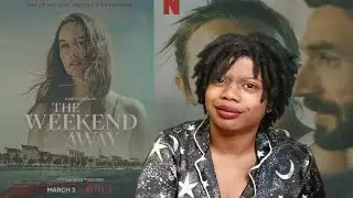 The Weekend Away Netflix 2022 Movie Review & Recap **SPOILERS**