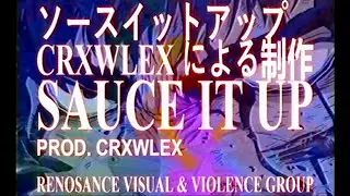 CRXWLEX - SAUCE IT UP
