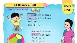 Bounce A Ball, Unit 1.1, My English Book Two, Std 2, Marathi Medium, Maharashtra State Board,