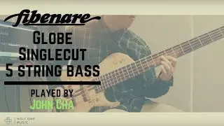 Fibenare Globe SingleCut 5 String Bass Demo | John Cha | 차순종