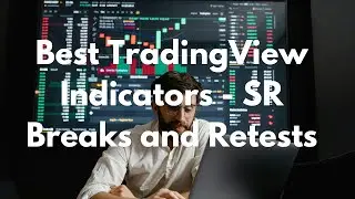 TradingView Best Indicators   SR Breaks and Retests by ChartPrime