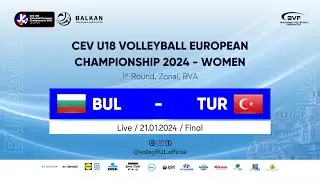 🔴(LIVE) Bulgaria vs. Türkiye - #EuroVolleyU18W Qualifiers (BVA), Sofia