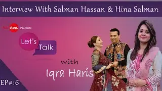 Chit Chat with News anchor Salman Hasan and Hina Salman | lets talk with Iqra Haris | full stop