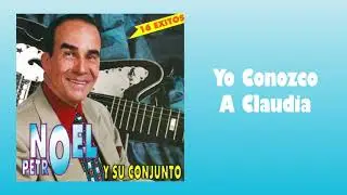 Yo Conozco A Claudia - Noel Petro Y Su Conjunto | Música Tropical