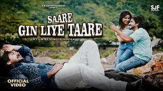SAARE GIN LIYE TAARE ( Official Video ) Sameer Jangra & Shaili Raturi #ajayjangra