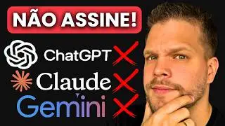 N&Atilde;O ASSINE Antes de Ver este V&iacute;deo! ChatGPT, Gemini, Claude, Grok