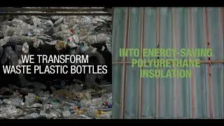 Transforming Plastic Waste into Energy Saving Insulation