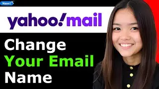 How to Change Your Yahoo Email Name 2025 (Step By Step)