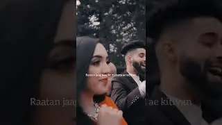 Raatan jaag jaag ky mehnta ae keetiyan  #songhyekyo#songs #apdhillon #songsong #songsongcouple #song