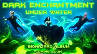 Underwater - Dark Enchantment  - Biohazard Album 