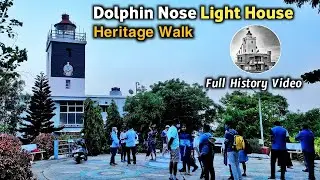 Dolphin Nose Light House Heritage Walk || Vizag Heritage Series || Visakhapatnam  || Pakka Vizag