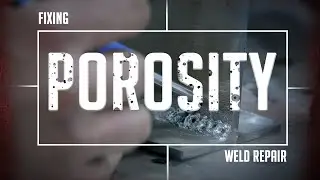 Unlock the Secret to Perfect Welds - Learn How to Fix Porosity Now!