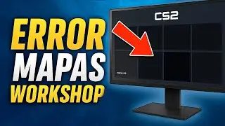 ✅COMO ARREGLAR MAPAS DE WORKSHOP QUE NO SE VEN EN CS2