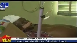 Rivers Assembly Crisis: Lawmaker Battered With Mace Still In Critical Condition