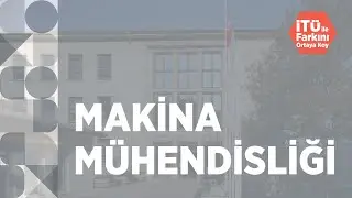 İTÜ Makina Mühendisliği | Tercih Günleri 2021