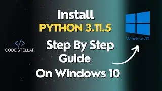 how to download python on windows 10 | Step By Step Guide