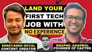 No Experience? No Problem! Getting Your First Tech Job | Shreyansh Goyal | SG OG Ep 29