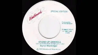Byron MacGregor - Stand Up America