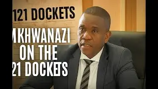 MKHWANAZI ON THE 121 DOCKETS