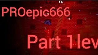 PROepic666 Part 1 &raquo; Geometry Dash level 100% verify, Easy, medium demon in gd