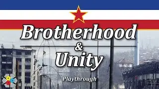 Brotherhood & Unity (Playthrough)