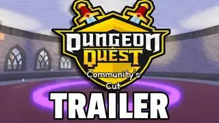 Я сделал трейлер к игре Dungeon Quest, адаптированный для сообщества!