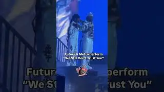 Future & Metro Boomin Perform 