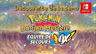 D&eacute;couverte: Pokemon Donjon Myst&egrave;re Equipe de Secours DX (DEMO)