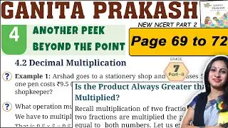 Class 7 Maths Ganita Prakash Part 2 | Chapter 4 Another peak beyond the point | Page 69 to 72