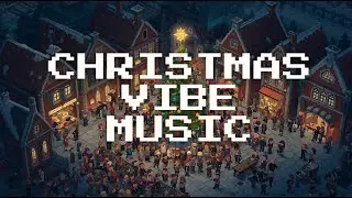 christmas vibe music