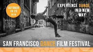 Festival 2016 Trailer | SF Dance Film Festival