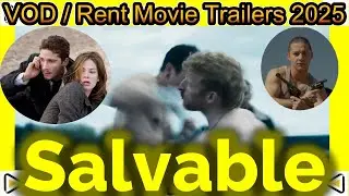 May 2, 2025 New TV Movie  - Salvable - VOD or Rent # Movie