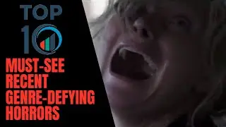Top 10 Must-See Recent Genre-Defying Horrors