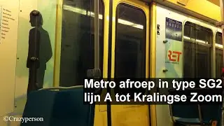 RET Metro afroep type T op lijn A tot Kralingse Zoom!! van Capelsebrug Rotterdam!!