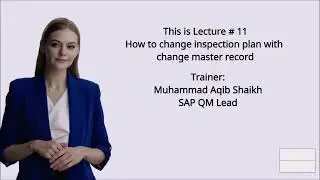 Lecture # 11 How to change quality inspection plan with change master record QP02 CC01 CC02