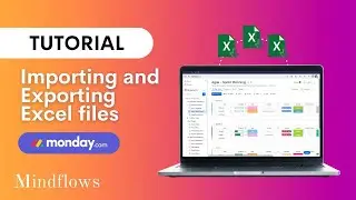 How to Import & Export Excel Files on Monday.com | Maximize Your Workflow Efficiency