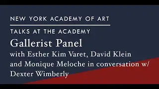Gallerist Panel: Esther Kim Varet, David Klein, and Monique Meloche with Dexter Wimberly