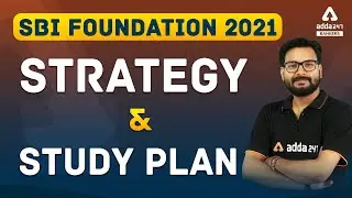 SBI Bank Exam 2021 Foundation Batch | SBI Strategy and Study Plan
