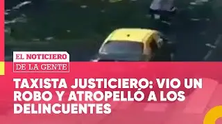 JUSTICIA CIUDADANA: un TAXISTA ATROPELLÓ a dos DELINCUENTES en FLORES #ElNotidelaGente
