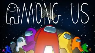 Among Us | Viewers Welcome!