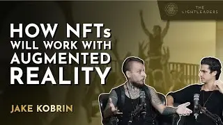 How NFTs Will Work with Augmented Reality - Jake Kobrin