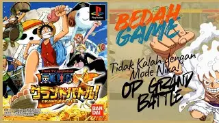 KEREN 💯 TAPI ❓BEDAH GAME One Piece GB : Fighting 3D Paling Chaos dan Penuh Memori!