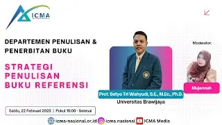 [ICMA Webinar 2025] Strategi Penulisan Buku Referensi