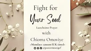 Fight for Your Seed || 19 Jan 2026