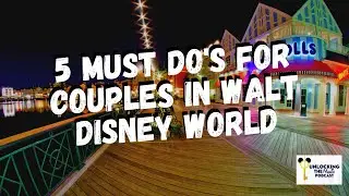 5 обязательных дел для пар в Walt Disney World