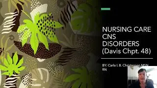 CNS Disorders and Nursing Care