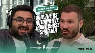 Caucasus Auto Import: Why the US Automotive Giant Chose Sharjah | Mira Business FM