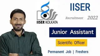 IISER recruitment 2022 | Junior Assistant | Permanent Job | Freshers Eligible | Latest Job Update