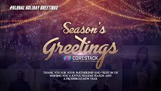 Season’s Greetings: Diverse CoreStack Voices, One Cheerful Tune